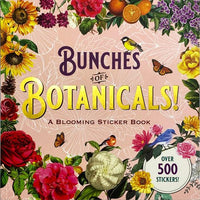 Bunches of Botanicals! A Blooming Sticker Book
