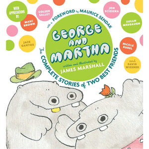 George and Martha, The Complete Stories of Two Best Friends