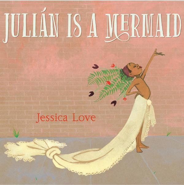 Julián Is A Mermaid