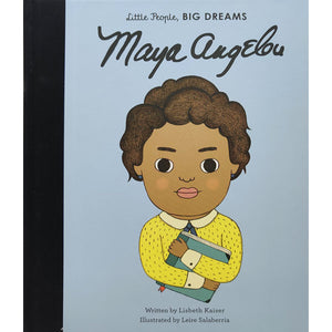 Little People, Big Dreams: Maya Angelou