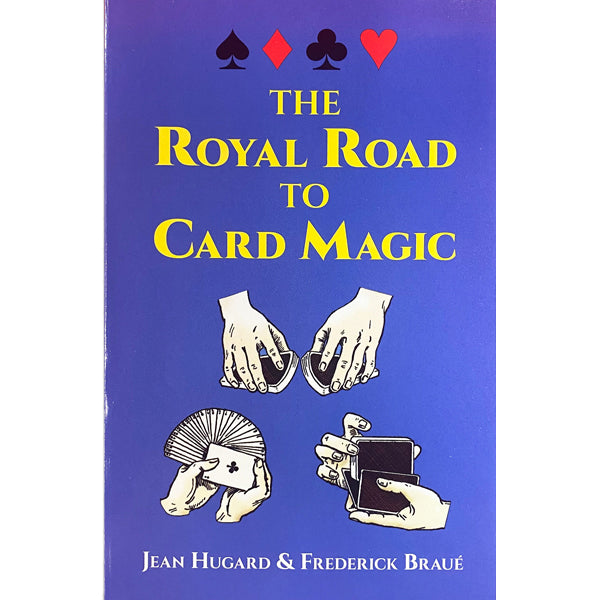 The Royal Road to Card Magic