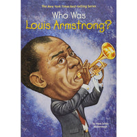 Who Was Louis Armstrong?